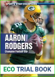 Aaron Rodgers: Champion Football Star (Sports Star Champions)