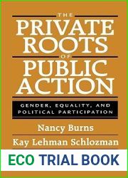 The Private Roots of Public Action: Gender, Equality, and Political Participation