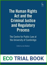 The Human Rights ACT and the Criminal Justice and Regulatory Process: The Centre for Public Law at the University of Cambridge