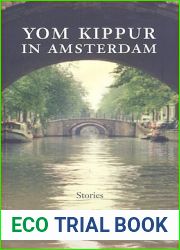 Yom Kippur in Amsterdam: Stories (Library of Modern Jewish Literature)