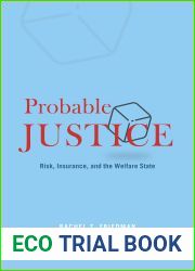 Probable Justice: Risk, Insurance, and the Welfare State