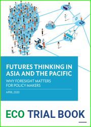 Futures Thinking in Asia and the Pacific: Why Foresight Matters for Policy Makers