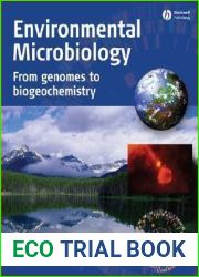 Environmental Microbiology: From Genomes to Biogeochemistry