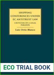 Shipping Conferences under EC Antitrust Law: Criticism of a Legal Paradox