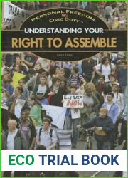 Understanding Your Right to Assemble (Personal Freedom and Civic Duty)