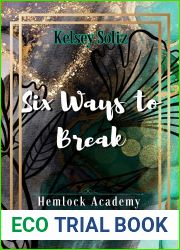 Six Ways to Break (Hemlock Academy #6)