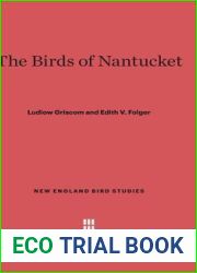 The Birds of Nantucket (New England Bird Studies, 1)