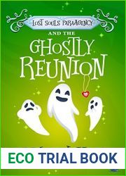 Lost Souls ParaAgency and the Ghostly Reunion (Lost Souls ParaAgency #2)