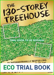 The 130-Storey Treehouse (The Treehouse Book 10)