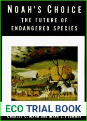 Noah|s Choice: The Future of Endangered Species