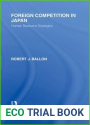 Foreign Competition in Japan: Human Resource Strategies (Routledge Library Editions: Japan)