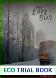 The Late Bus By Jasper Rick