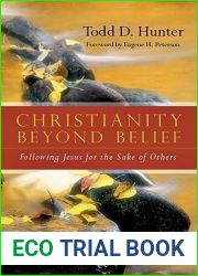 Christianity Beyond Belief: Following Jesus for the Sake of Others