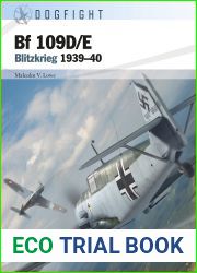 Bf 109D E: Blitzkrieg 1939-40 (Dogfight Book 3)