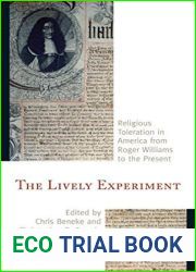 The Lively Experiment: Religious Toleration in America from Roger Williams to the Present