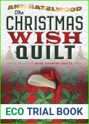 The Christmas Wish Quilt (Wine Country Quilts Series Book 4)
