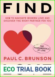 Find Love: How to navigate modern love and discover the right partner for you