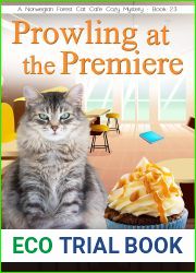 Prowling at the Premiere: A Norwegian Forest Cat Cafe Cozy Mystery - Book 23