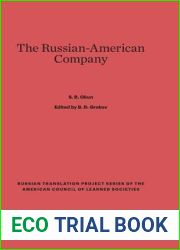 The Russian-American Company (Russian Translation Project Series of the American Council of Learned Societies, 9)