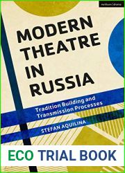 Modern Theatre in Russia: Tradition Building and Transmission Processes