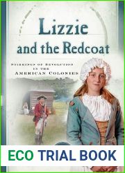 Lizzie and the Redcoat: Stirrings of Revolution in the American Colonies (1765) (Sisters in Time #4)