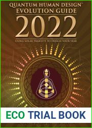 2022 Quantum Human Design Evolution Guide: Using Solar Transits to Design Your Year