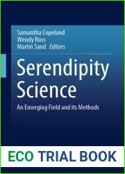 Serendipity Science: An Emerging Field and its Methods