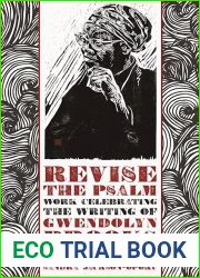 Revise the Psalm: Work Celebrating the Writing of Gwendolyn Brooks