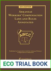 Arkansas Workers| Compensation Laws and Rules Annotated, 2015 Edition