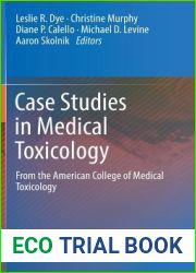 Case Studies in Medical Toxicology: From the American College of Medical Toxicology