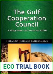 The Gulf Cooperation Council: A Rising Power and Lessons for ASEAN