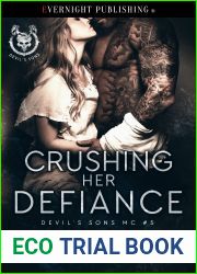 Crushing Her Defiance (Devil|s Sons MC #5)