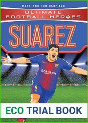 Suarez: From the Playground to the Pitch (Ultimate Football Heroes)