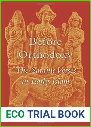 Before Orthodoxy: The Satanic Verses in Early Islam