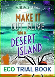 Make It Out Alive on a Desert Island (Makerspace Survival)