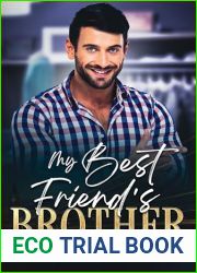 My Best Friend|s Brother: A steamy, swoony out-for-you gay romance (Close Connections Book 2)