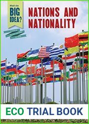 Nations and Nationality (What|s the Big Idea? a History of the Ideas That Shape Our World)