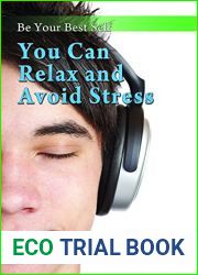 You Can Relax and Avoid Stress (Be Your Best Self)