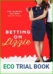 Betting on Lizzie (The Parker Sisters, #5)