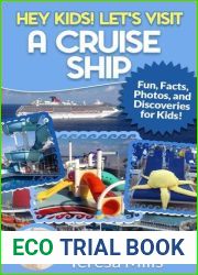 Hey Kids! Let|s Visit A Cruise Ship (Hey Kids! Let|s Visit, #2)