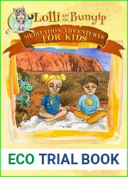 Lolli and the Bunyip (Meditation Adventures for Kids Book 5)