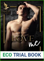 Love Me (Corrupt Legacy, #1)