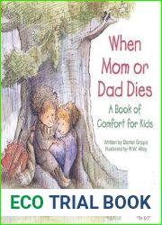 When Mom or Dad Dies: A Book for Comfort for Kids (Elf-Help Books for Kids)