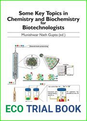 Some Key Topics in Chemistry and Biochemistry for Biotechnologists