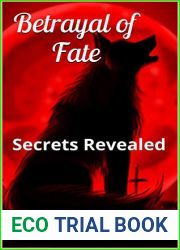 Betrayal of Fate: Secrets Revealed
