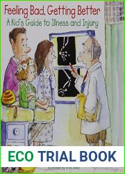 Feeling Bad, Getting Better: A Kid|s Guide to Illness and Injury (Elf-Help Books for Kids)