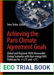 Achieving the Paris Climate Agreement Goals: Global and Regional 100% Renewable Energy Scenarios with Non-energy GHG Pathways for +1.5?C and +2?C