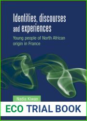 Identities, discourses and experiences: Young people of North African origin in France