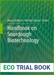 Handbook on Sourdough Biotechnology [Hardcover] [2012] (Author) Marco Gobbetti, Michael G?nzle