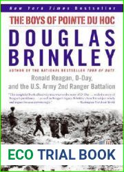 The Boys of Pointe du Hoc: Ronald Reagan, D-Day, and the U.S. Army 2nd Ranger Battalion